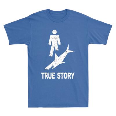 True Story Funny Gift Shirt Suitable For Leg Amputee Vintage Unisexs Tshirt