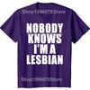 Hot Sale Funny Slogan Nobody Knows That I Am A Lesbian Printed T-Shirt Short Sleeves Hip Hop T Shirts Streetwear Hipster Tees