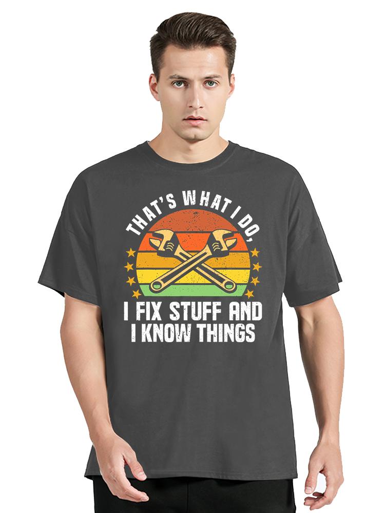 

Harajuku Fashion T-shirt Mens Clothes That s What I Do I Fix Stuff And I Know Thing Tshirt Cotton Oversized T Shirt O-neck Te... S разноцветный