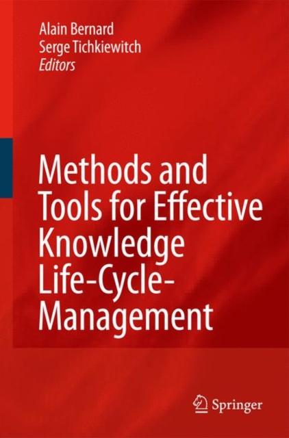 The Methods and Tools for Effective Knowledge Life-Cycle-Management Book