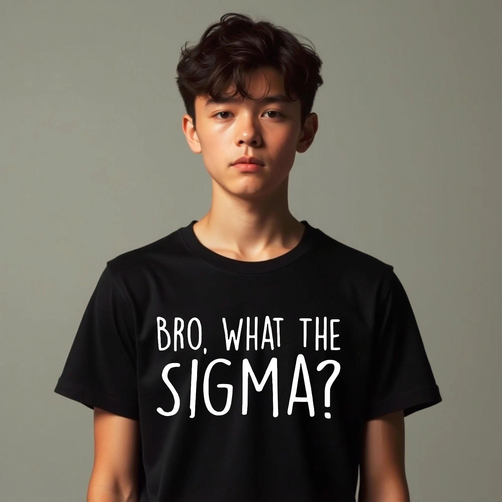 

Bro What The Sigma Funny Kids Teens Youth Meme Saying Quote Gift Tee T-Shirt L