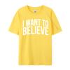 I Want To Believe Ufo Alien Extraterrestrial Cute Unisex Tshirts Casual Group Tees Cotton Camisa Design T Shirt Drop Shipping