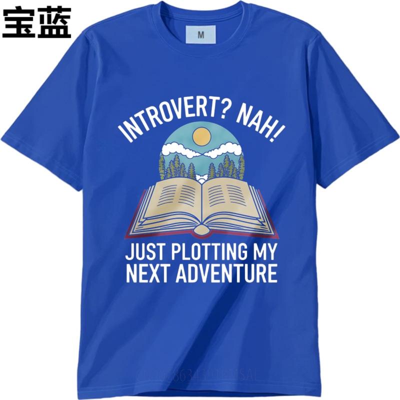 Stylish Tshirt Soft For man Round Neck tshirt Oversized Introvert Nah Just Plotting My Next Adventure Fashionable Man Tee shirt