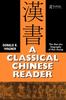 The A Classical Chinese Reader : The Han Shu Biography of Huo Guang Book