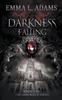 Kniha Darkness Falling : 5