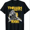 Thrash Like It'S 1986 T Shirt