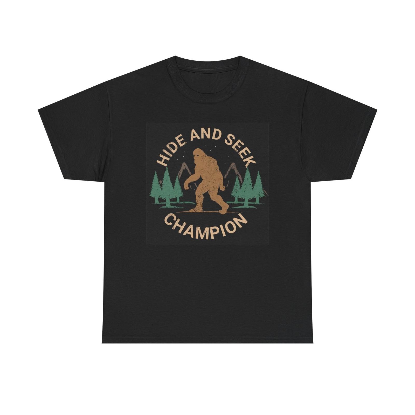 Hide And Seek Champion Graphic T Shirt Funny Bigfoot Unisex Heavy Cotton Tee XXXL