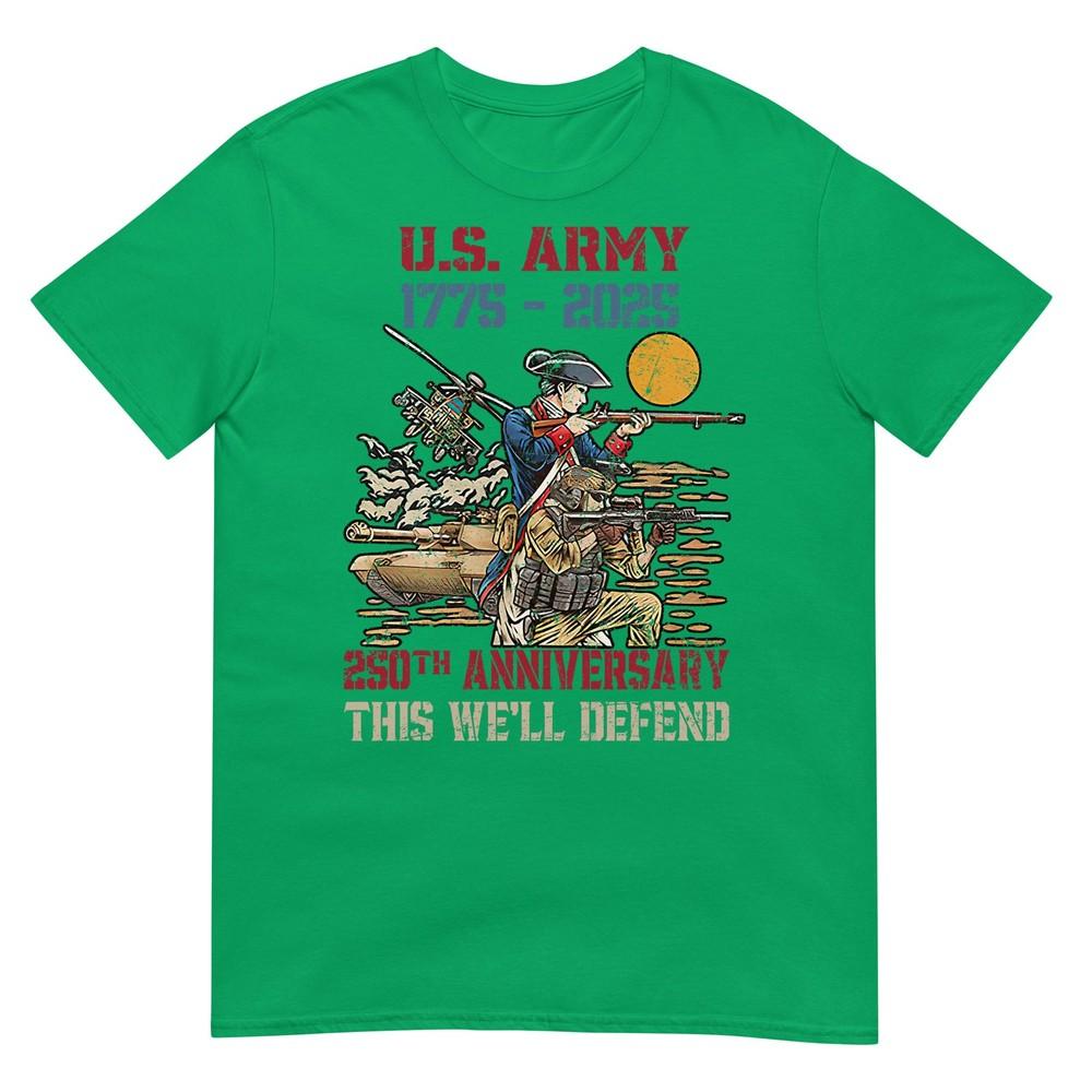 United States Army 17752025 250th Anniversary We Defend TShirt