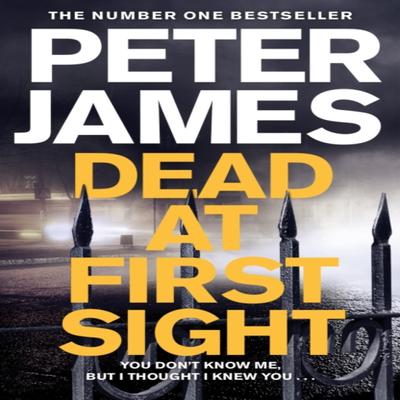 Dead At First Sight by Peter James Paperback Book 9781509816415