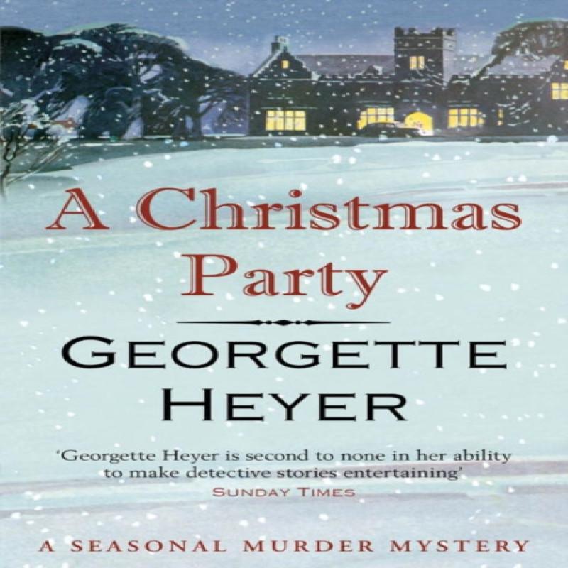 A Christmas Party by Georgette Heyer Paperback Book 9781784754686