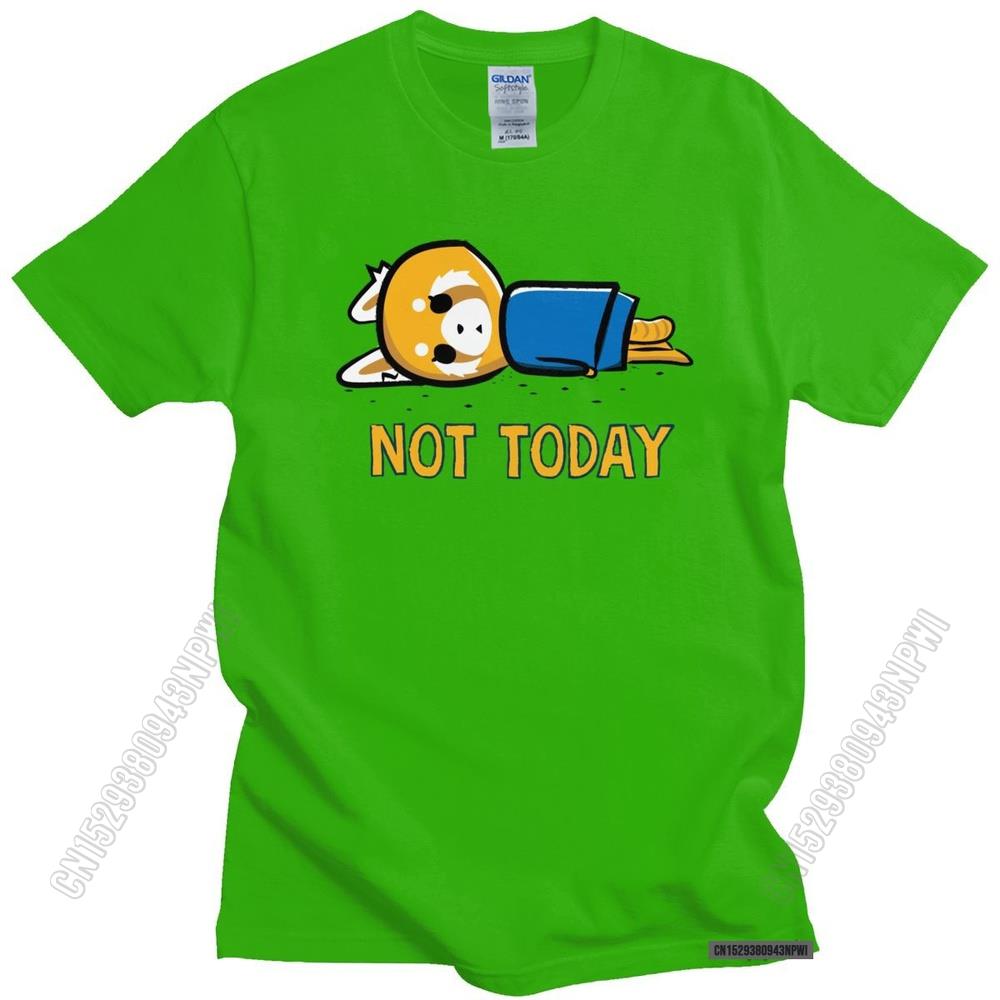 Funny Not Today T Shirt Men Fashion Aggretsuko Aggressive Retsuko T-Shirt Loose Fit Clothing Anime Manga Tee Tops Merch