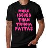 More Issues Than Trisha Paytas Tshirt Construction Work Tee Shirt