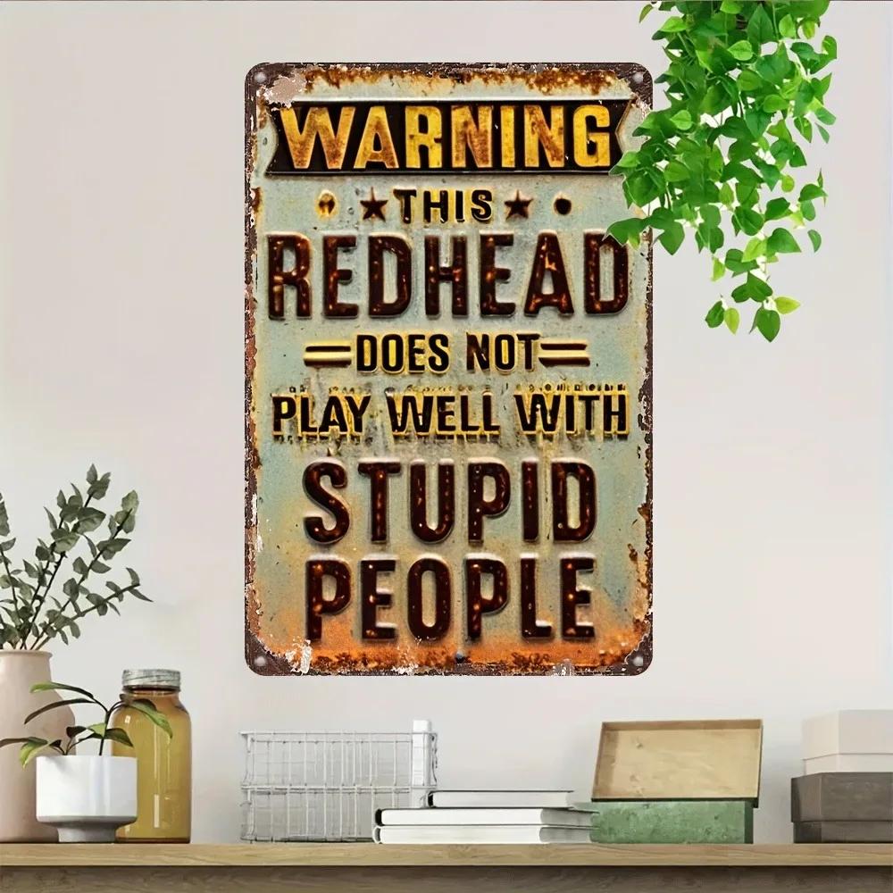 Redhead Humor Aluminum Sign - Warning Wall Decor Plaque, Indoor/Outdoor Durable Metal Art for Home Decor