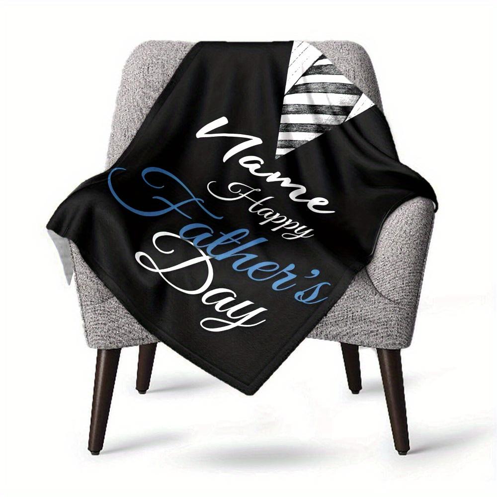 Father'S Day Home Customization Blankets Comfortable Soft Lightweight Multipurpose Blanket For Picnic Sofa Office Bed Living Room Suitable As Gift For