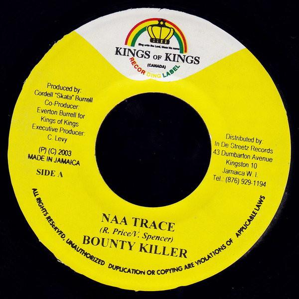 

7-дюймовая пластинка BOUNTY KILLER / SCREECHIE JOE - Naa Trace / Bad Man none Kings of Kings 2003 Ямайка Регги, Ска и Даб Б/У
