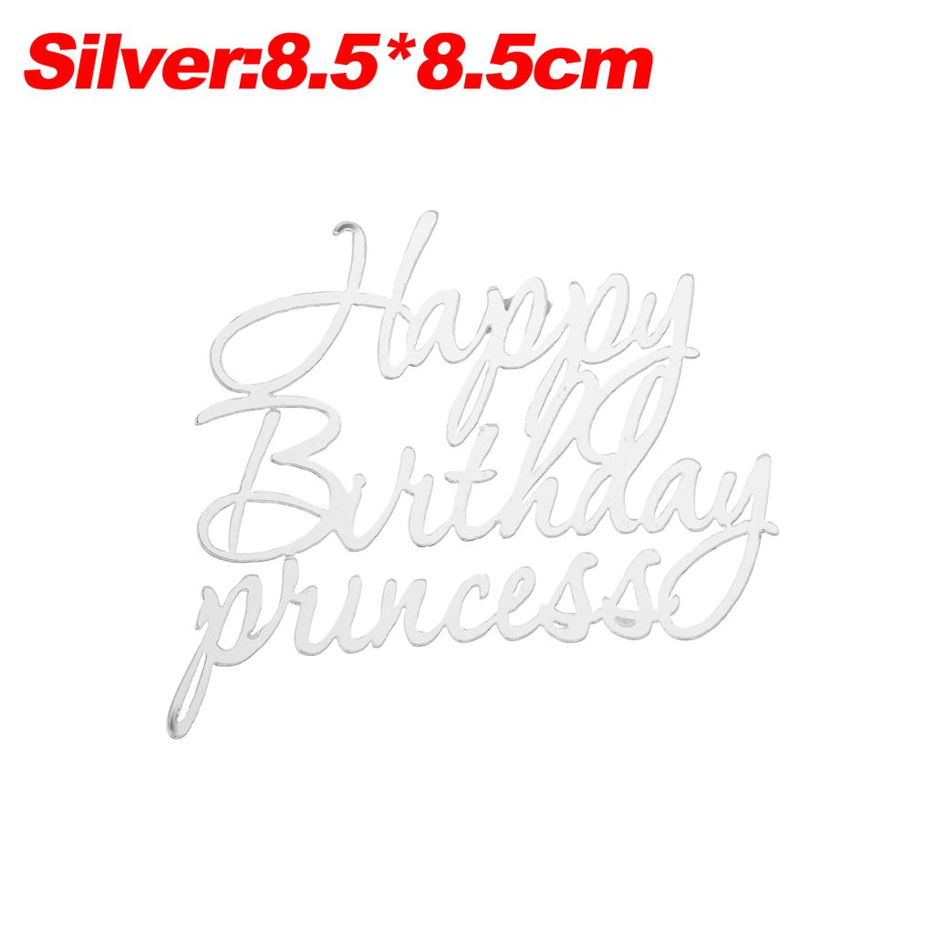 Gold Silber Acryl Kuchenaufsätze Dekorationen Happy Birthday Königin Prinzessin für Mädchen Geburtstagsparty Dessert Buchstaben Dekoration