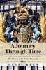 Kniha A Journey Through Time : The History of the British Monarchy