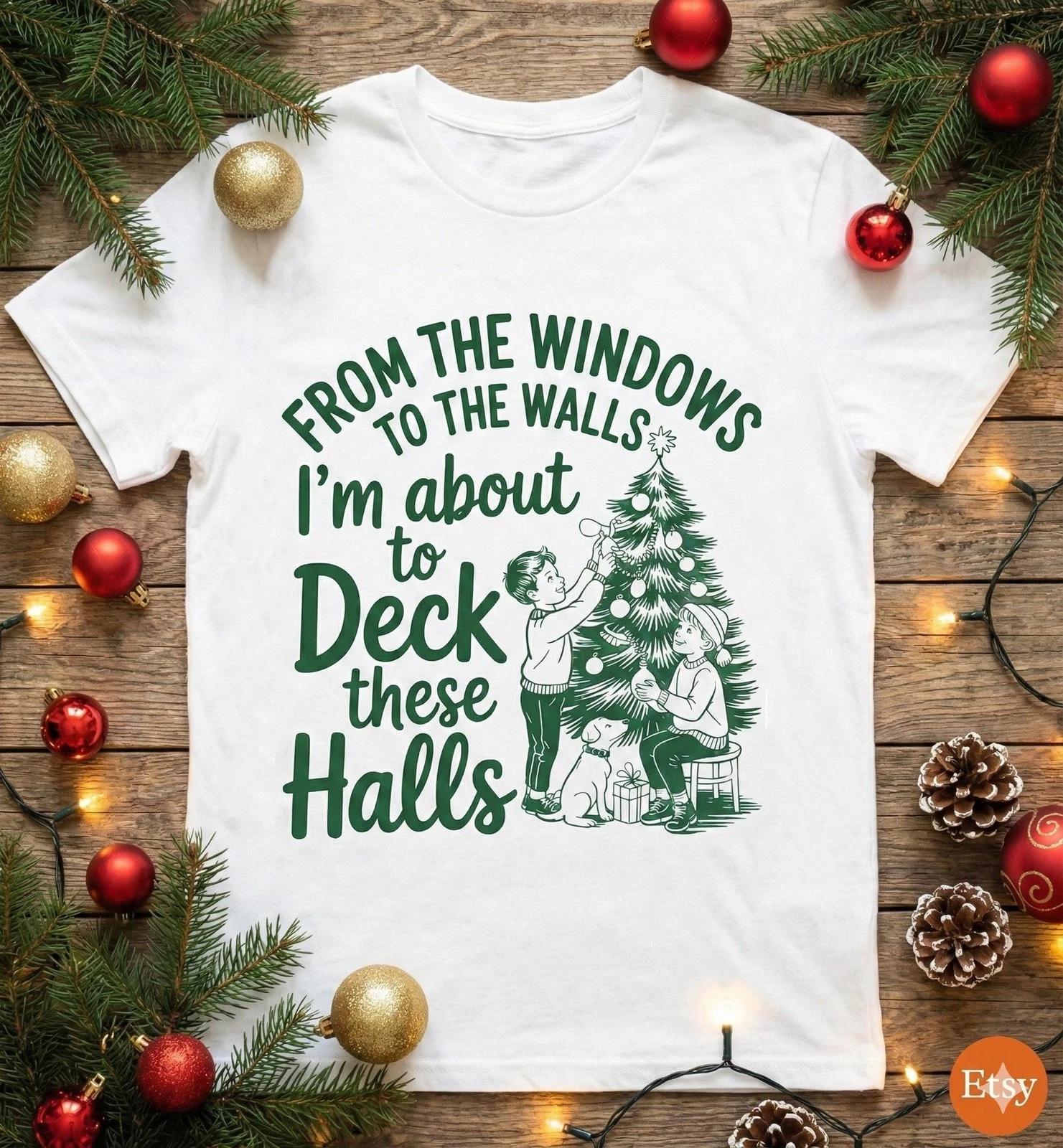 Funny Christmas T-shirt | Deck These Halls Tee | Parody Holiday T-shirt | Retro 4XL