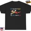 Sit On My Face T Shirt Funny Inappropriate Pinocchio Sex Joke Adult Humor Tee