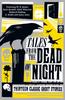 Tales from the Dead of Night Thirteen Classic Ghost Stories by Various Paperback Book 9781788160872