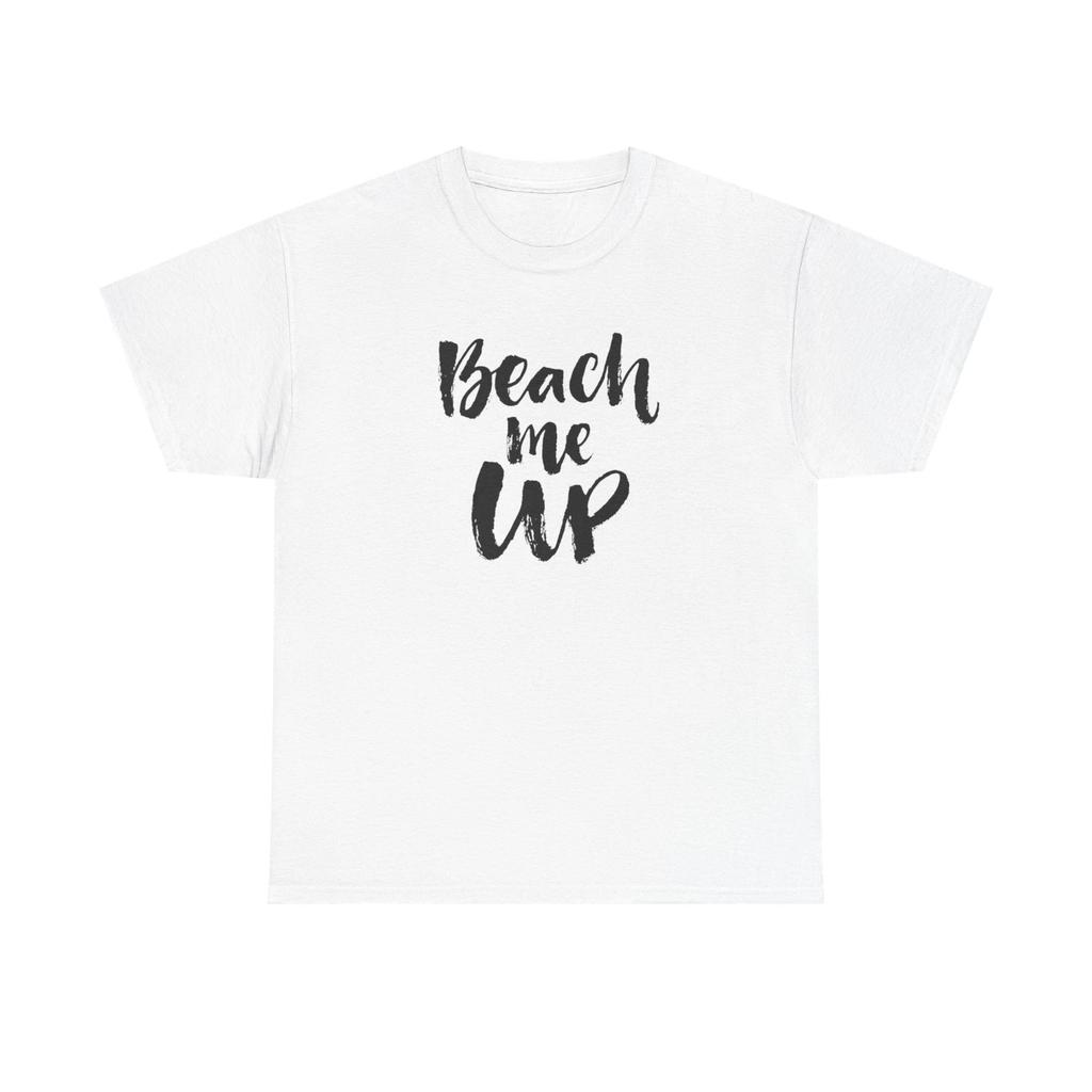 Men's and Women's T-shirts Beach Me Up Graphic