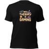 Retro Gaming Therapy T-Shirt _ Vintage Gamer Apparel _ Nostalgic Arcade Gift _ Comfort Fit Tee _ Statement Shirt