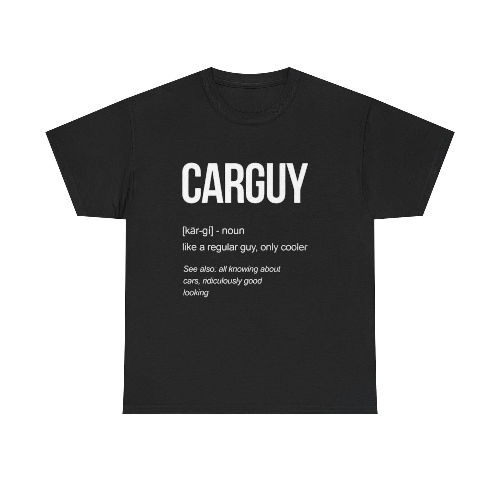 Men s and Women s T-shirts Car guy L