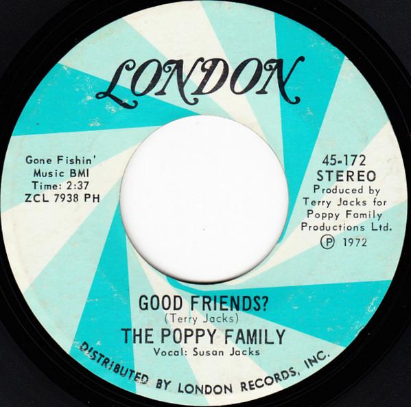 

7inch Record POPPY FAMILY - Good Friends / Tryin 45172 London Records 1972 US Rock Used