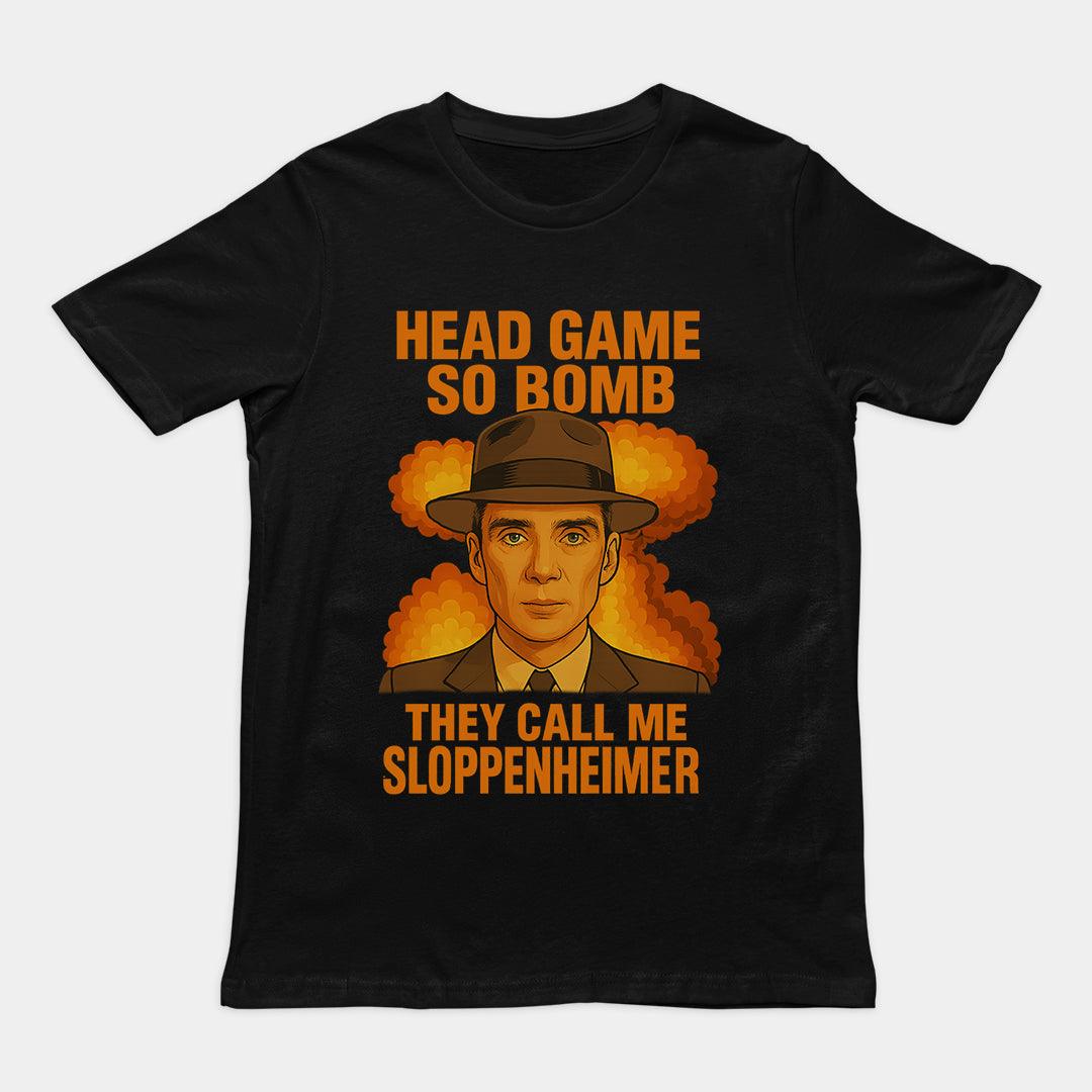 Head Game So Bomb They Call Me Sloppenheimer Funny TShirt Y2K Vintage Printed Cottontee Casual Fashion Loose Streetwear Unisex S