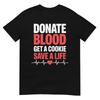 Funny Donate Blood Art For Unisex Unisex Blood Donation Donor Tshirt