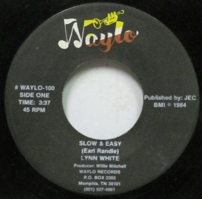 7inch Record LYNN WHITE - Slow & Easy / Gonna Be Some Changes WAYLO100 Waylo 1984 US Soul/Funk Used