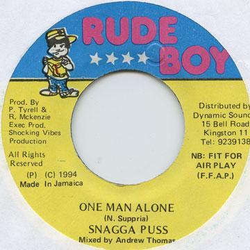 

7-дюймовая пластинка SNAGGA PUSS - Один человек в одиночестве НИКАКОЙ Rude Boy 1994 Ямайка Регги, Ска и Даб Б/У