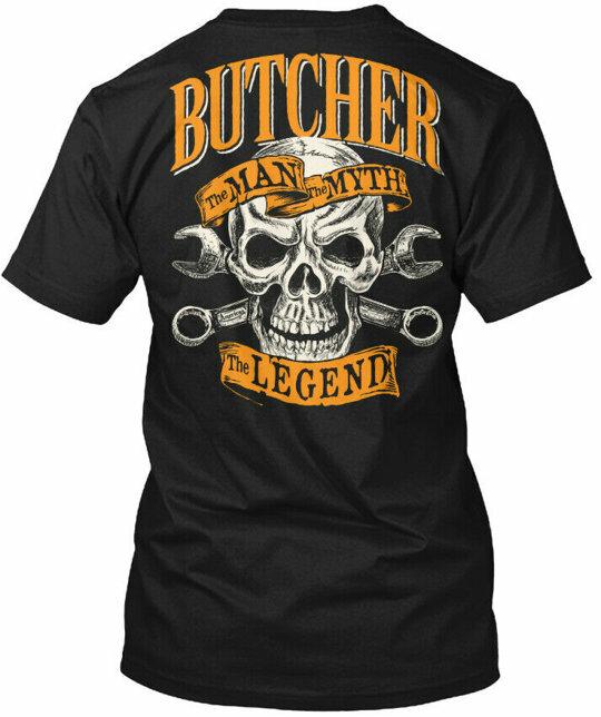 

Butcher The Man Myth Legend T-Shirt Made in the USA Size S to 5XL 4XL