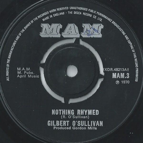 

7inch Record GILBERT O SULLIVAN - Nothing Rhymed MAM3 MAM 1970 UK Rock Used