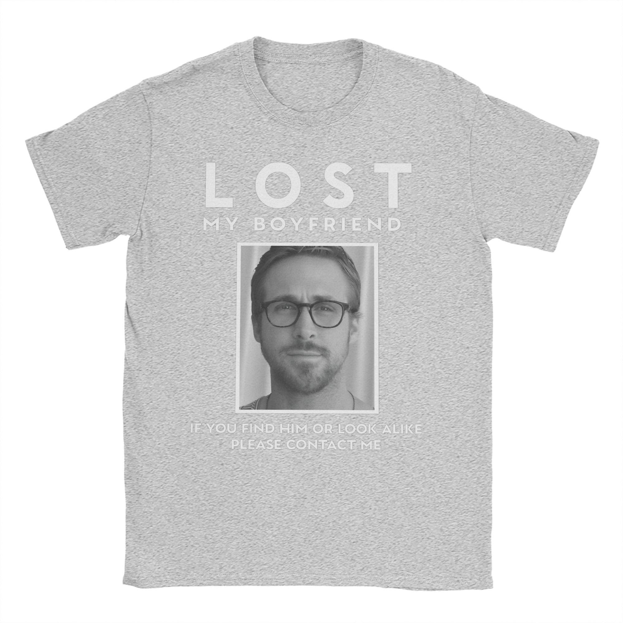

LOST MY BOYFRIEND T Shirt Beach Ryan Gosling Cotton T-Shirts For Men Leisure Custom DIY Tee Shirt Short Sleeve Y2K Funny Tops 3XL