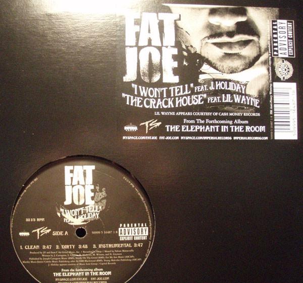 

12inch Record FAT JOE - I Won t Tell / The Crack House 5099951648718 Terror Squad En 2007 US Rap & Hip-Hop/R&B Used