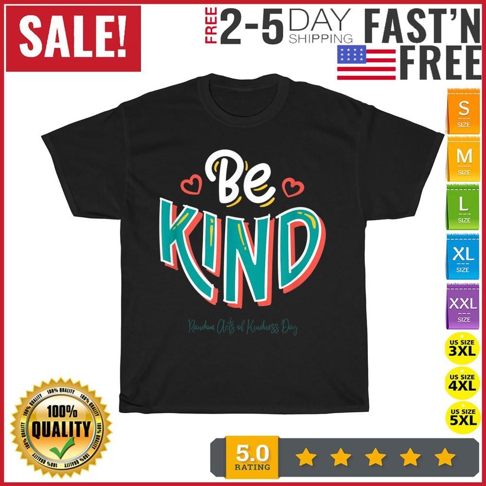

Be Kind In A World Where You Can Be Anything Typewriter T Shirt Men Women New S