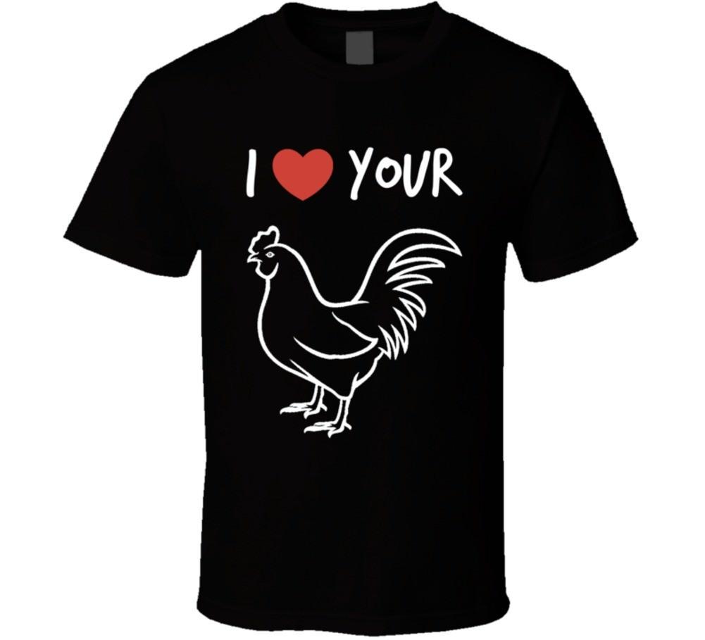 I Love Your Rooster Funny T-Shirt Gag Gift For Him & Her Unisex New Party TShirt M