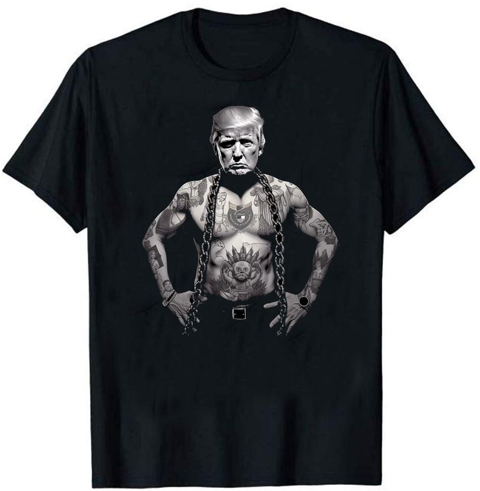TRUMP Gangster Tattooed Fun T-Shirts Unisex T-Shirt XXXXL
