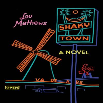 Shaky Town by Lou Mathews Paperback Book 9781684428083