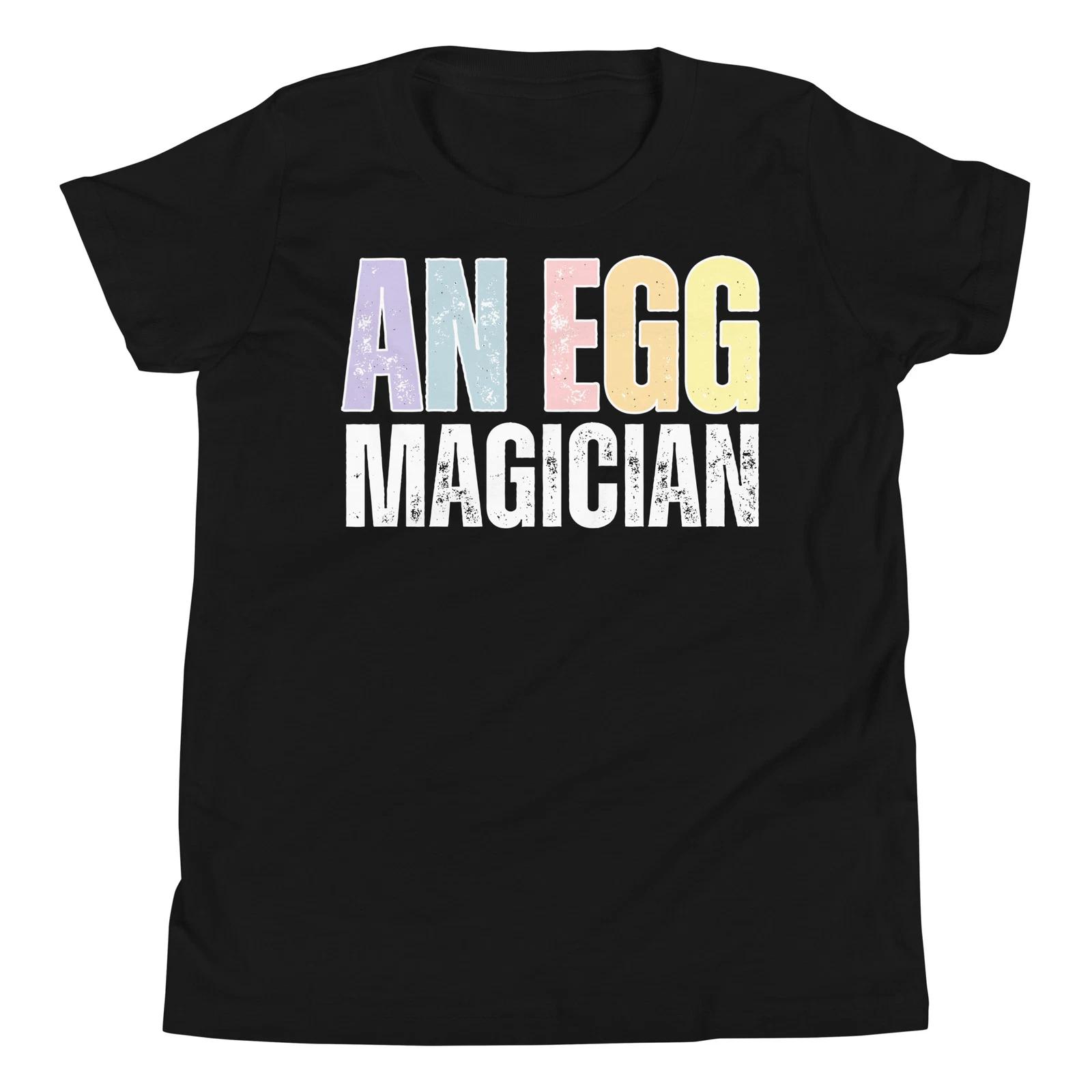 An Egg Magician Funny Easter Sunday Easter Day Egg Hunting Youth T-Shirt 130