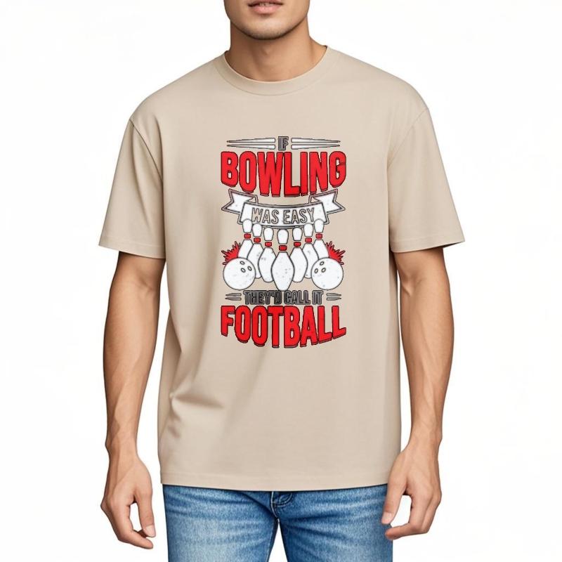 Rock Unisex Teeshirt O Neck Tshirt Daily Wear Bowling Was Easy They Call It Football Anime For Man Top Tees Quick Dry Shirt
