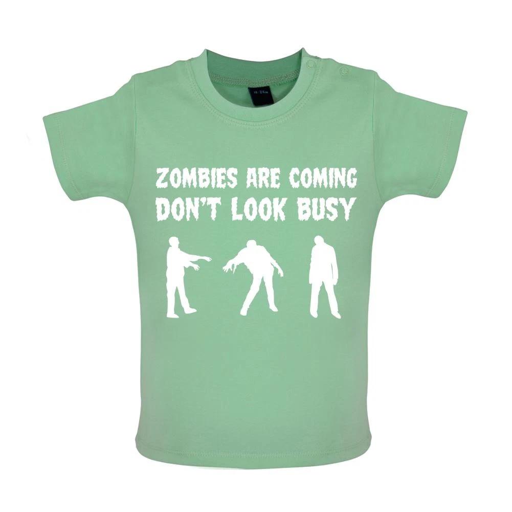Zombies Are Coming Don t Look Busy - Baby Kids Boys Girls Unisex T-Shirt / Babygrow - Zombie Halloween 100