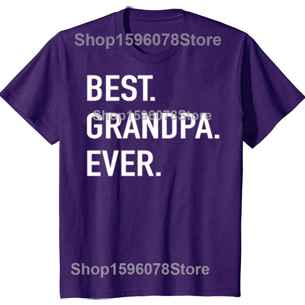 

Best Grandpa Ever Letter Print Men s T Shirt Graphic Tees Men Round Neck Short Sleeve Summer Tees Male Casual Harajuku Clothing 4XL