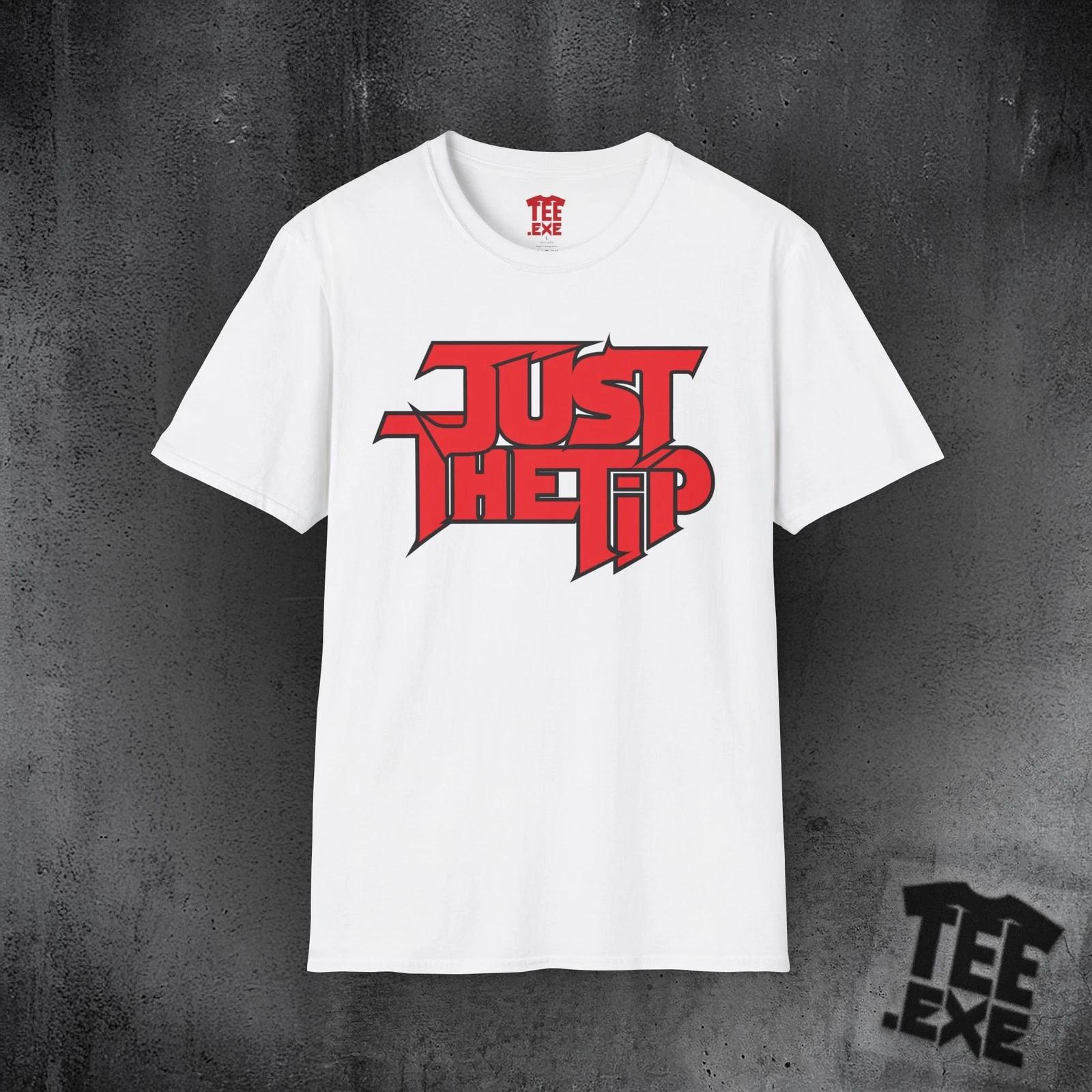 Just the Tip - Unisex Softstyle T-Shirt - Over the top L