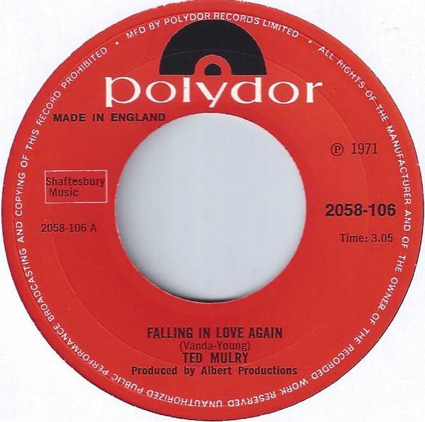 

7inch Record TED MULRY - Falling In Love Again 2058106 Polydor 1971 UK Pop Used