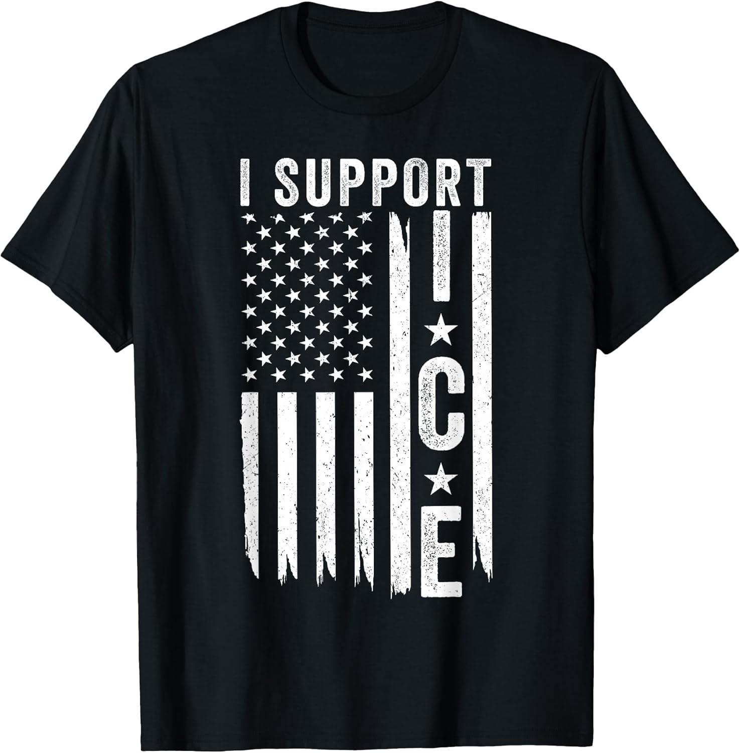 NEW LIMITED! I Support ICE, Immigration Officers American Flag Tee - MADE IN USA XXXXL