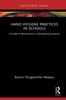 The Hand Hygiene Practices In Schools : A Guide To Best-Practice In Developing Countries Book