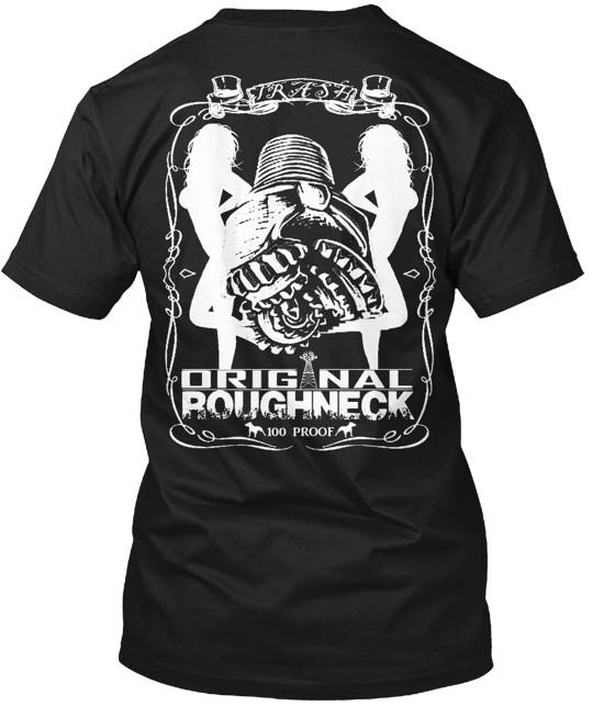Original Roughneck Oilfield Tee T-shirt Made in the USA Size S to 5XL Unisex T-Shirt XXXL