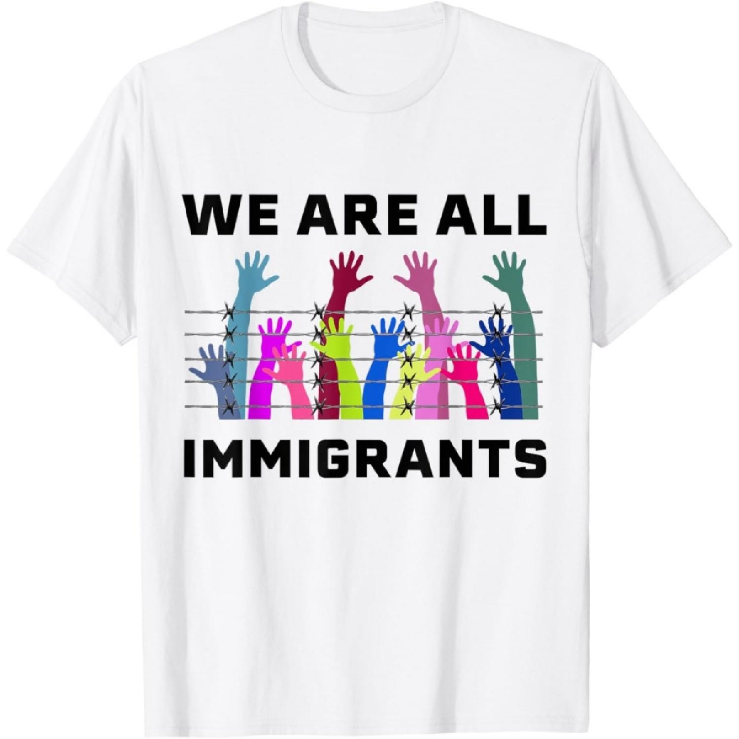 We Are All Immigrants Pro immigration design say no racism T-Shirt XXXXXL белый